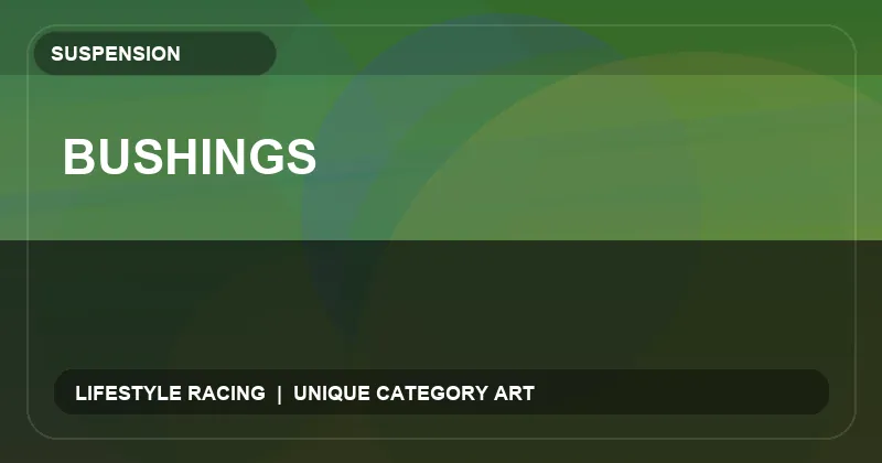 Bushings